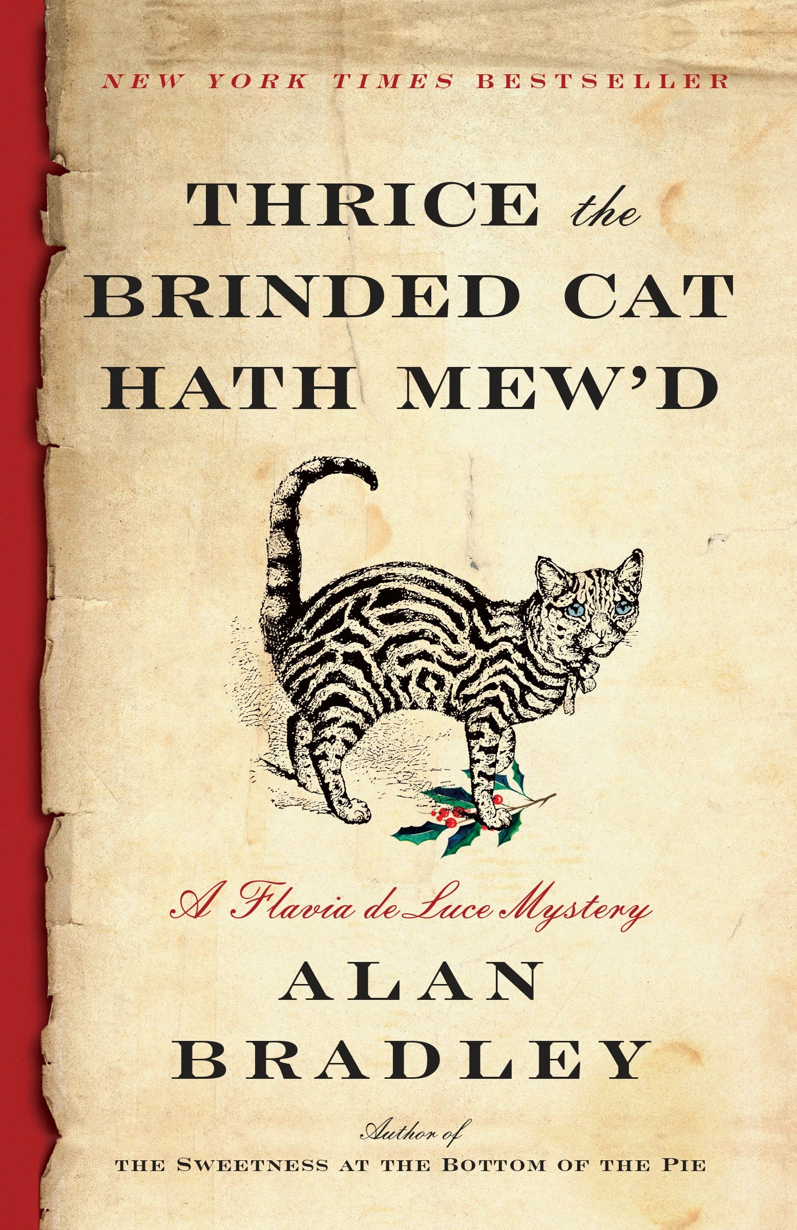 Thrice the Brinded Cat Hath Mew'd (Flavia de Luce #8) - Agricola Street Books