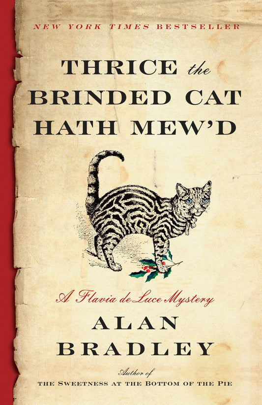 Thrice the Brinded Cat Hath Mew'd (Flavia de Luce #8) - Agricola Street Books