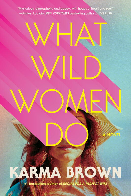 What Wild Women Do - Agricola Street Books
