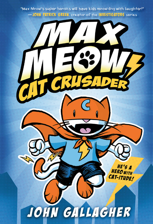 Max Meow Book 1: Cat Crusader