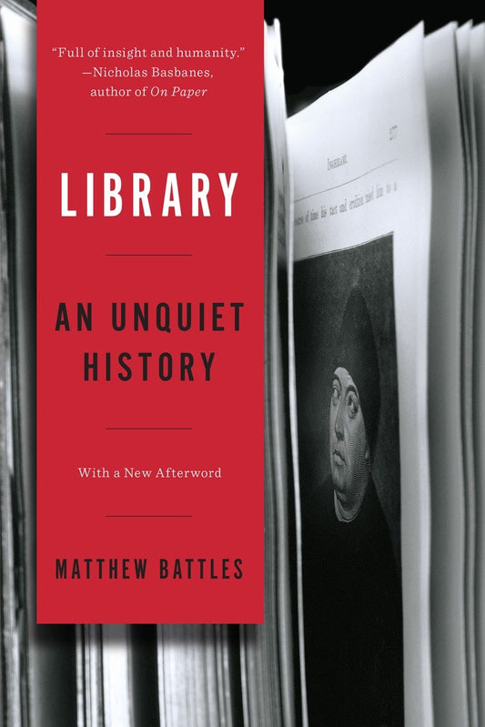 Library: An Unquiet History - Agricola Street Books