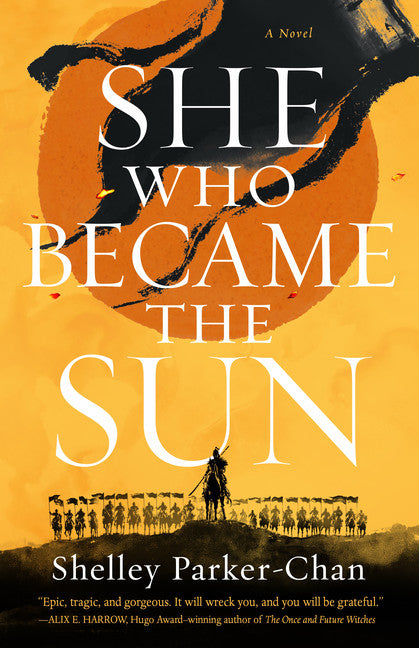 She Who Became the Sun (The Radiant Emperor #1) - Agricola Street Books