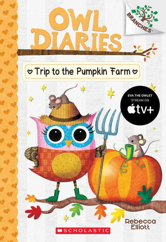 Trip to the Pumpkin Farm: A Branches Book (Owl Diaries #11) - Agricola Street Books