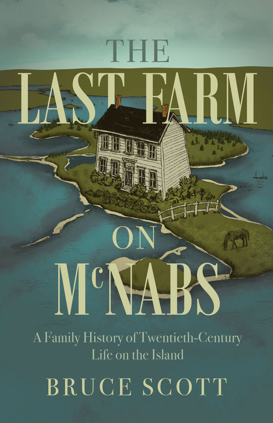 The Last Farm on McNabs - Agricola Street Books