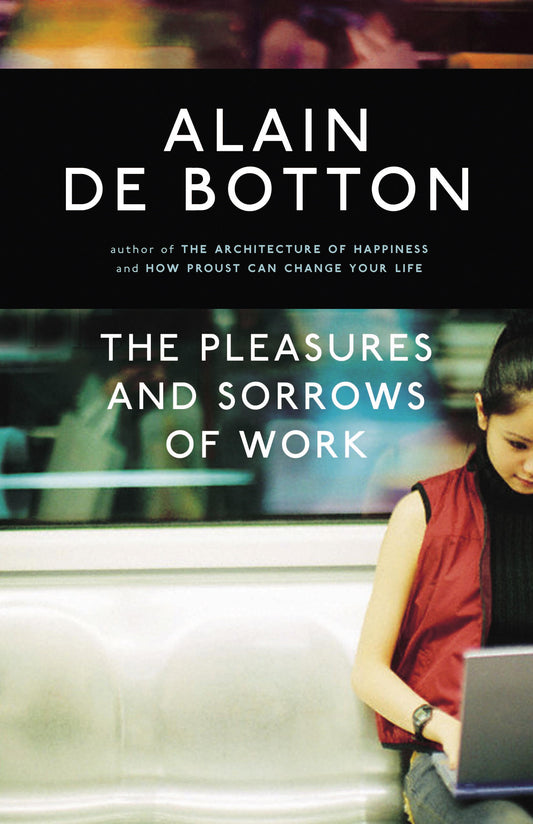 The Pleasures and Sorrows of Work - Agricola Street Books