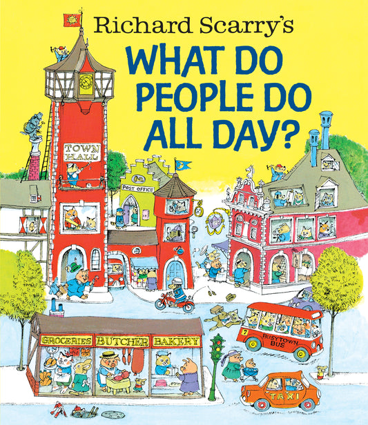 Richard Scarry's What Do People Do All Day? - Agricola Street Books