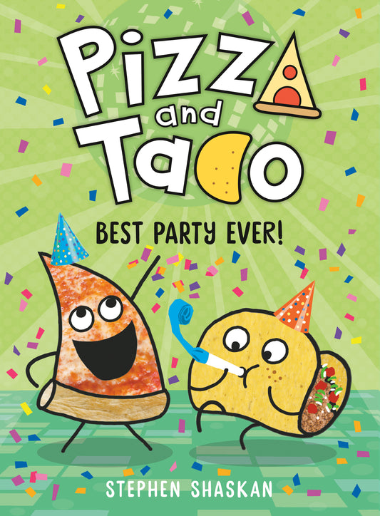 Pizza and Taco: Best Party Ever! - Agricola Street Books