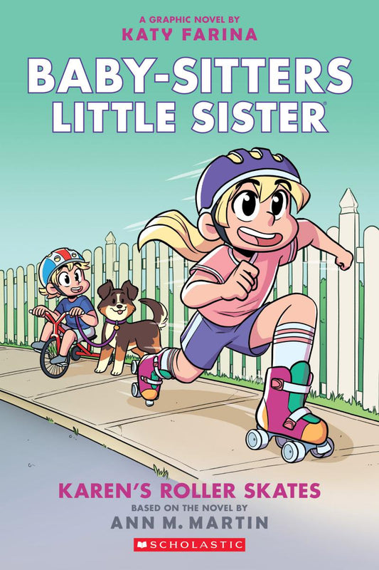 Karen's Roller Skates (Baby-Sitters Little Sister Graphic Novels #2) - Agricola Street Books