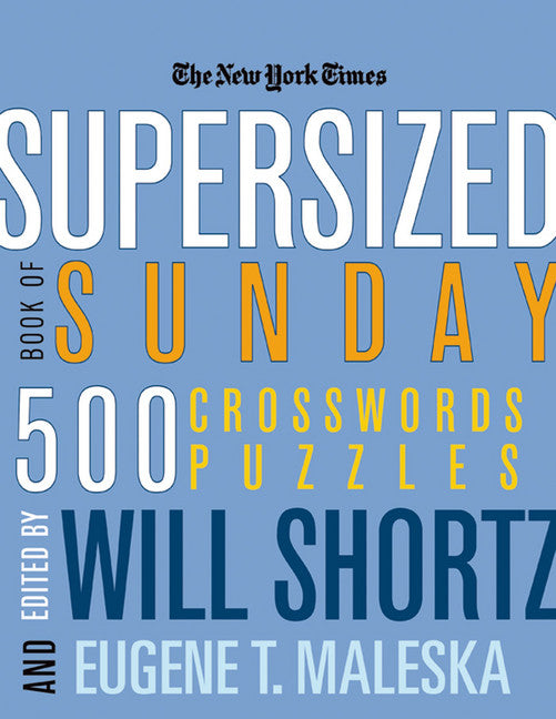The New York Times Supersized Book of Sunday Crosswords - Agricola Street Books