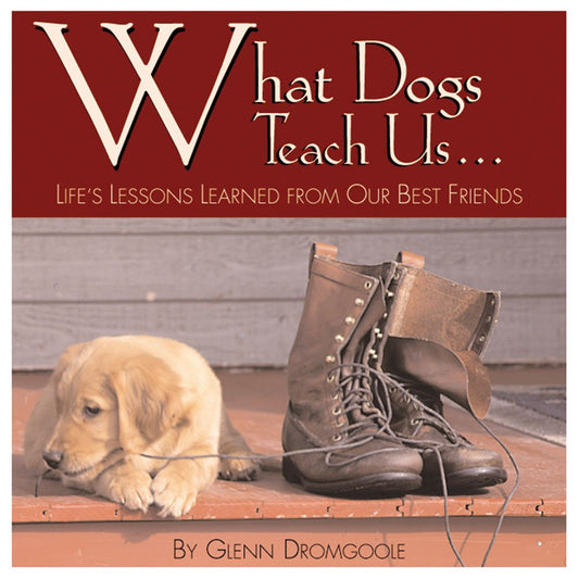 What Dogs Teach Us Hardcover Book - Agricola Street Books