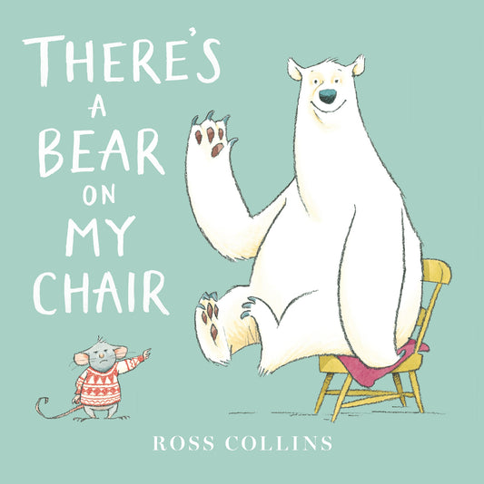 There's a Bear on My Chair - Agricola Street Books