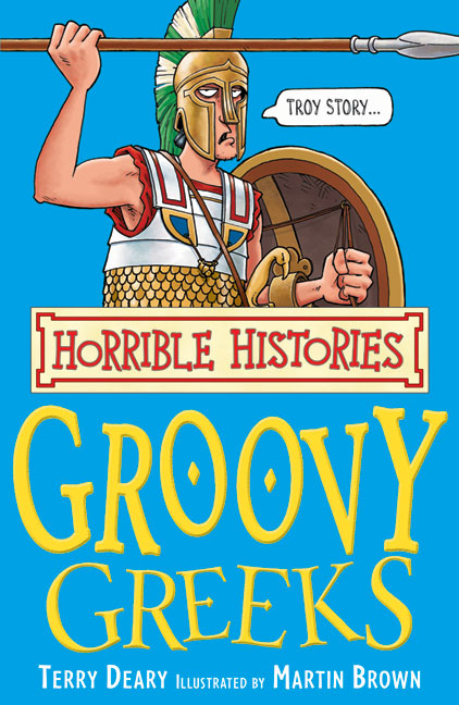 Horrible Histories: Groovy Greeks - Agricola Street Books