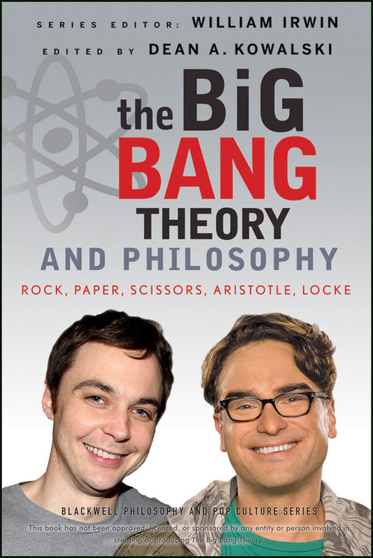The Big Bang Theory and Philosophy - Agricola Street Books