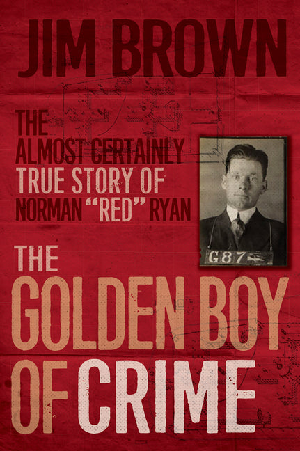 The Golden Boy of Crime - Agricola Street Books