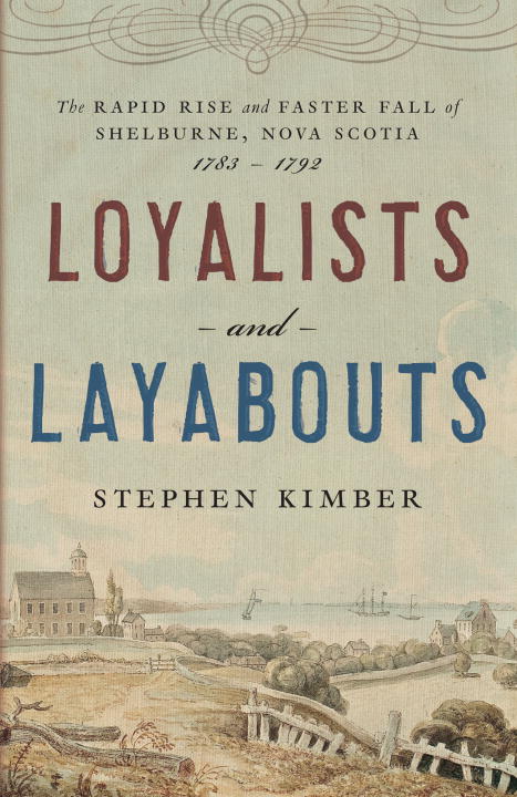 Loyalists and Layabouts - Agricola Street Books