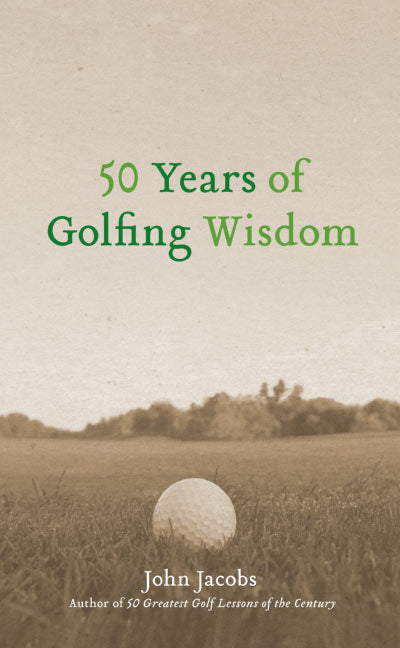 50 Years of Golfing Wisdom - Agricola Street Books