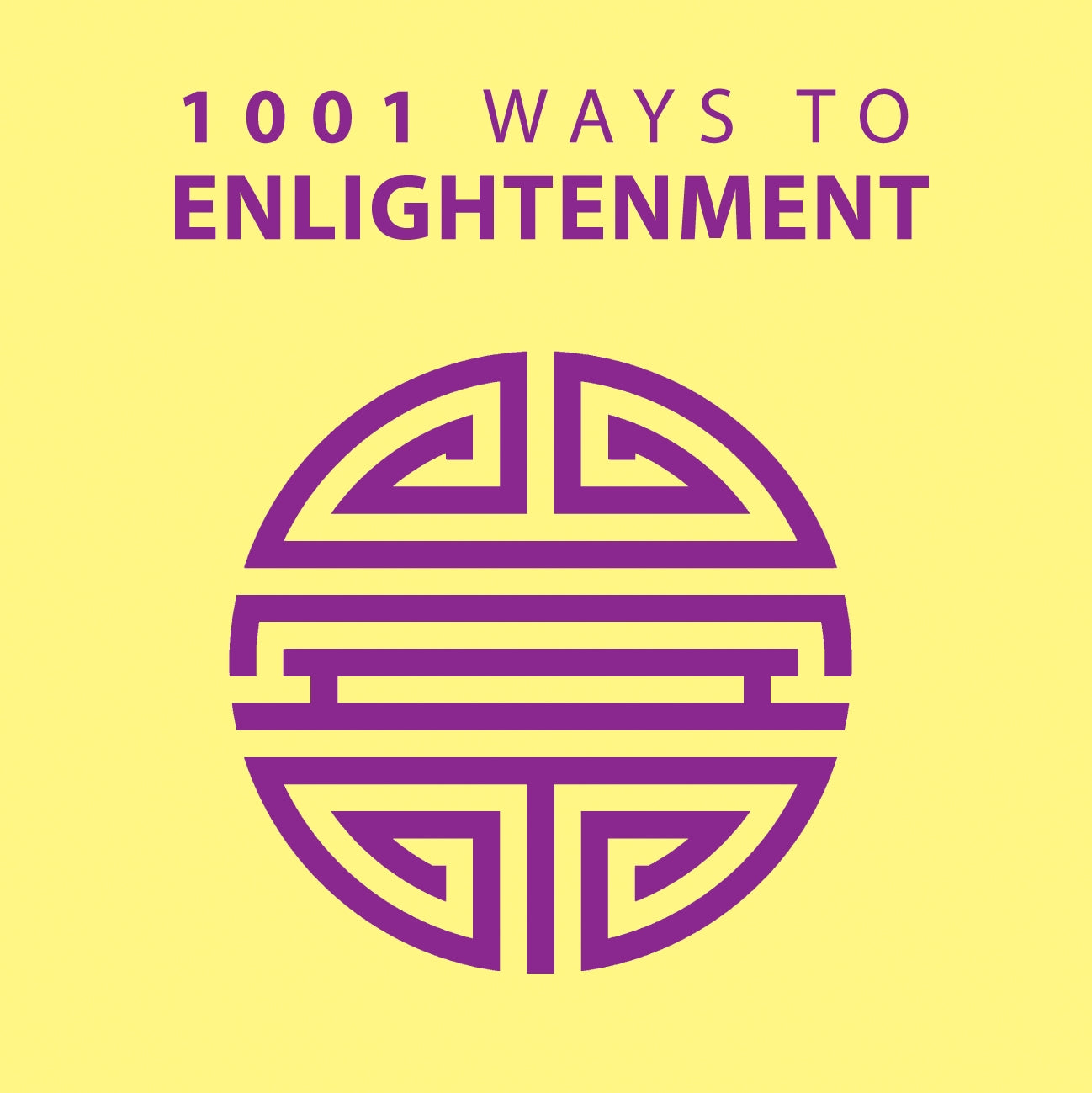 1001 Ways to Enlightenment - Agricola Street Books