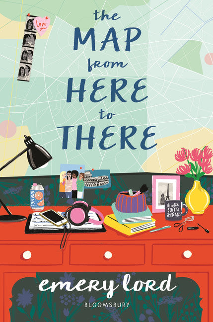 The Map from Here to There (The Start of Me and You #2) - Agricola Street Books