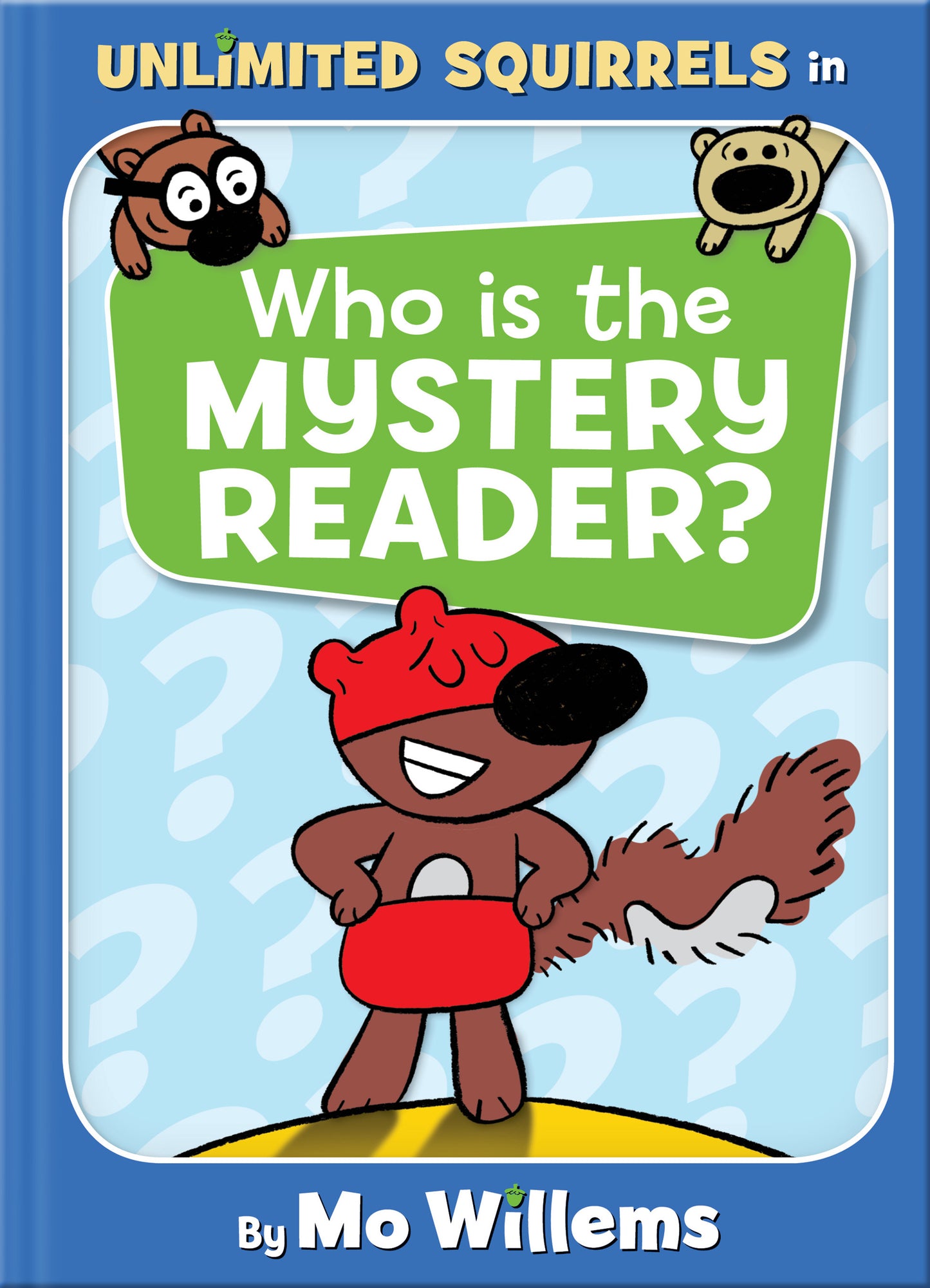 Who Is the Mystery Reader?-An Unlimited Squirrels Book - Agricola Street Books