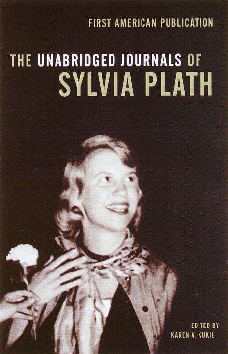 The Unabridged Journals of Sylvia Plath - Agricola Street Books