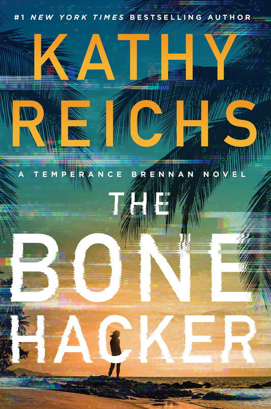 The Bone Hacker (Temperance Brennan #22) - Agricola Street Books
