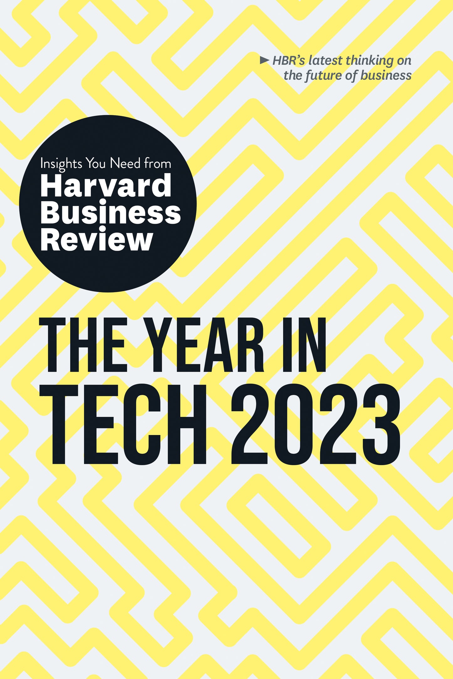 The Year in Tech, 2023: The Insights You Need from Harvard Business Review - Agricola Street Books