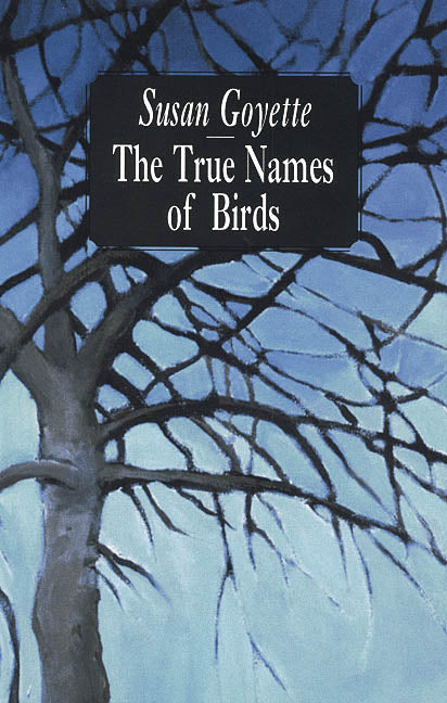 The True Names of Birds - Agricola Street Books