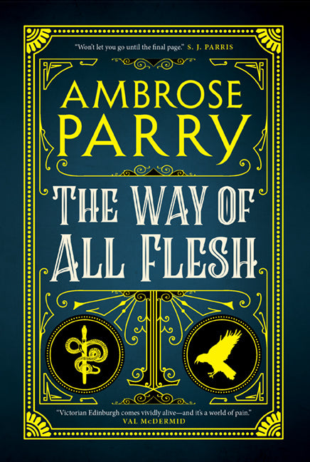 The Way of All Flesh (Raven, Fisher, and Simpson #1) - Agricola Street Books