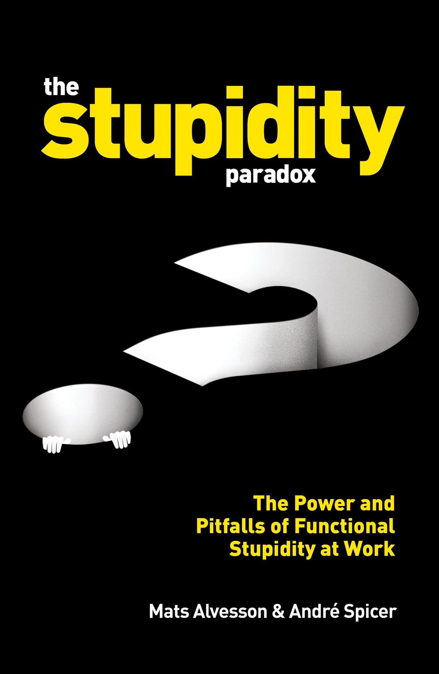 The Stupidity Paradox - Agricola Street Books