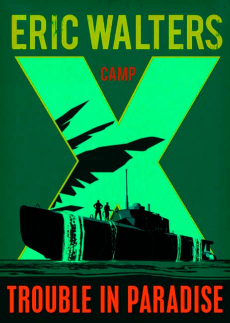 Trouble in Paradise (Camp X #5) - Agricola Street Books