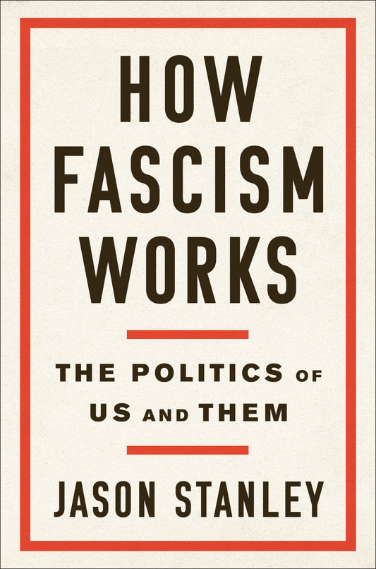 How Fascism Works - Agricola Street Books
