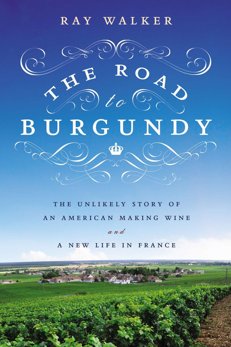 The Road to Burgundy - Agricola Street Books