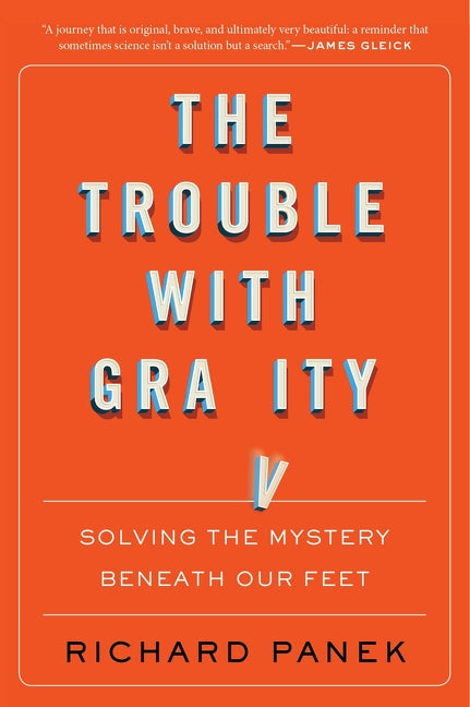 The Trouble With Gravity - Agricola Street Books