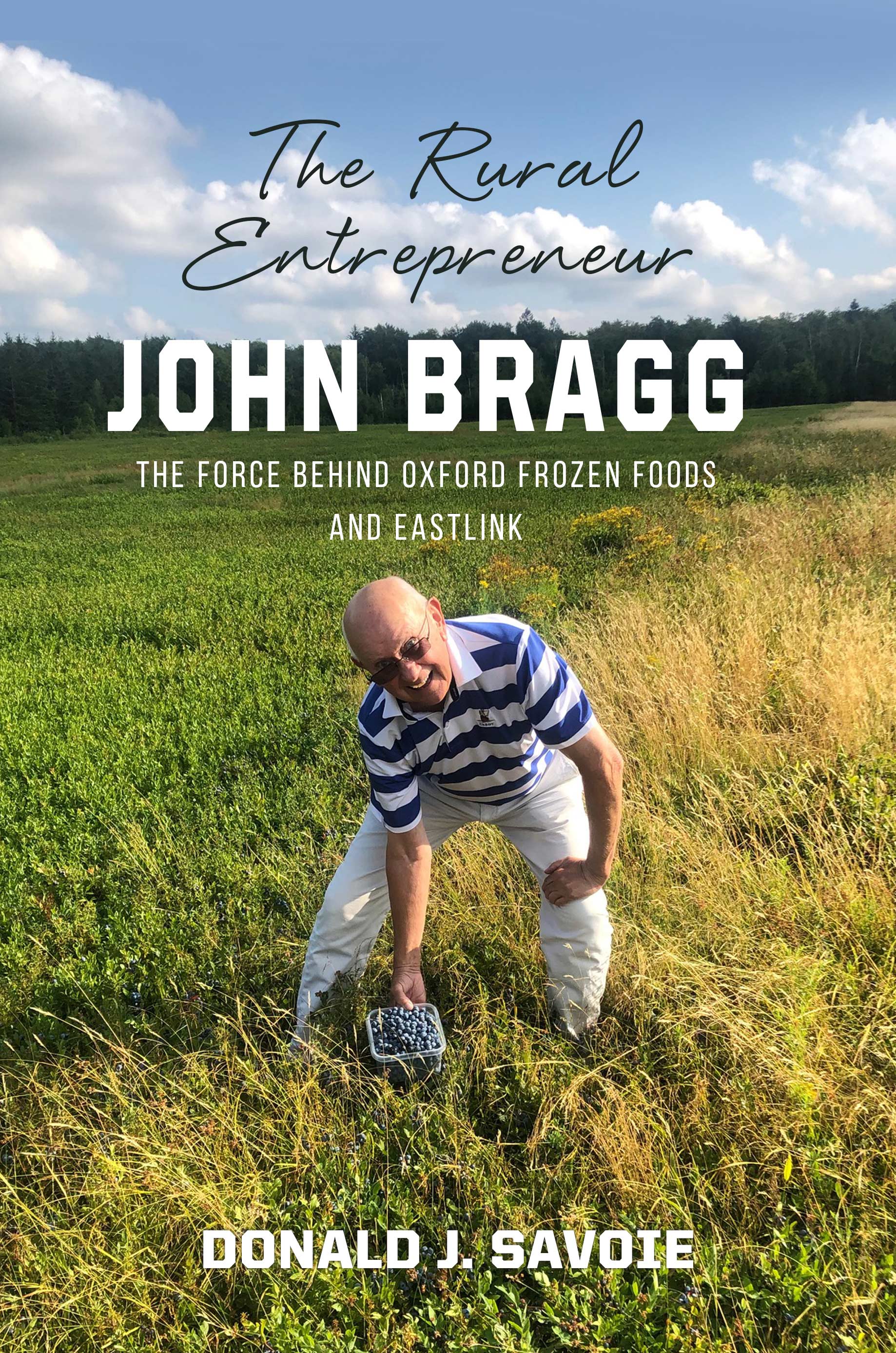 The Rural Entrepreneur: John Bragg - Agricola Street Books