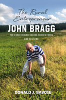 The Rural Entrepreneur: John Bragg