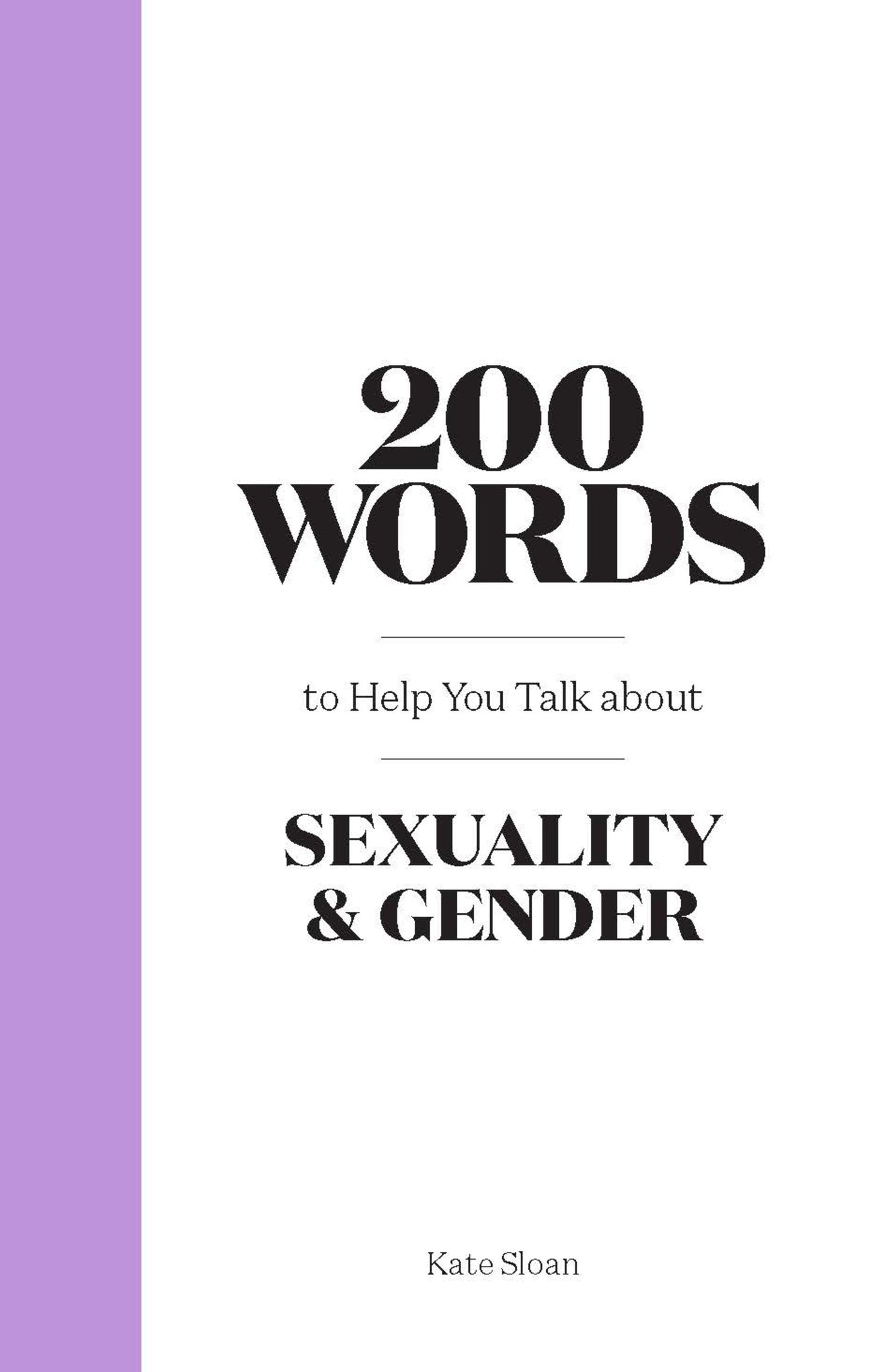 200 Words to Help you Talk about Sexuality & Gender - Agricola Street Books