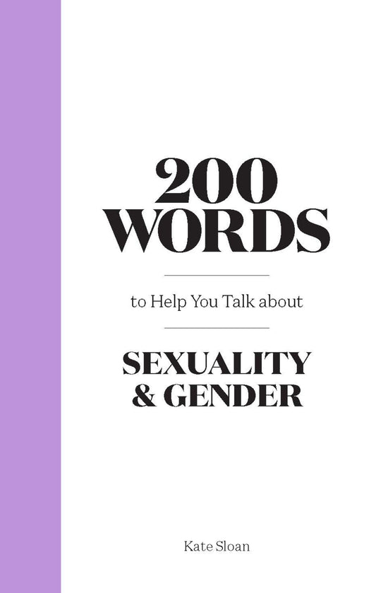 200 Words to Help you Talk about Sexuality & Gender - Agricola Street Books
