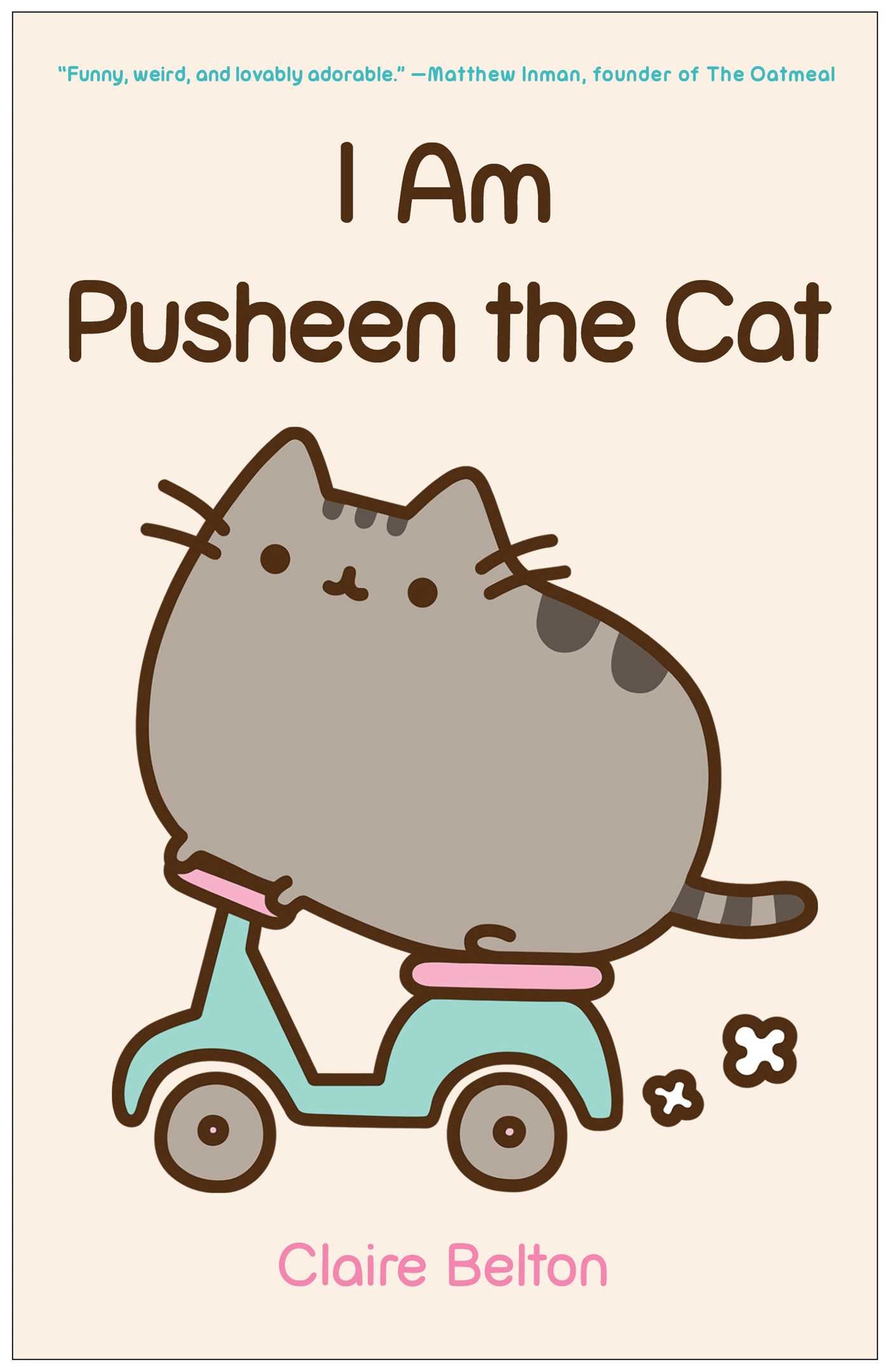 I Am Pusheen the Cat - Agricola Street Books