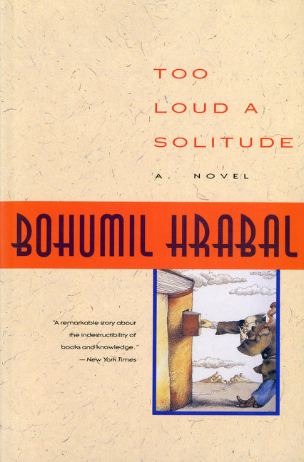 Too Loud A Solitude - Agricola Street Books