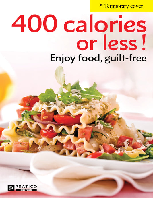 400 calories or less!