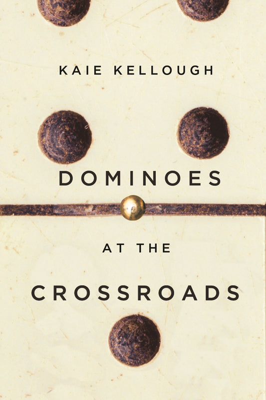 Dominoes at the Crossroads - Agricola Street Books