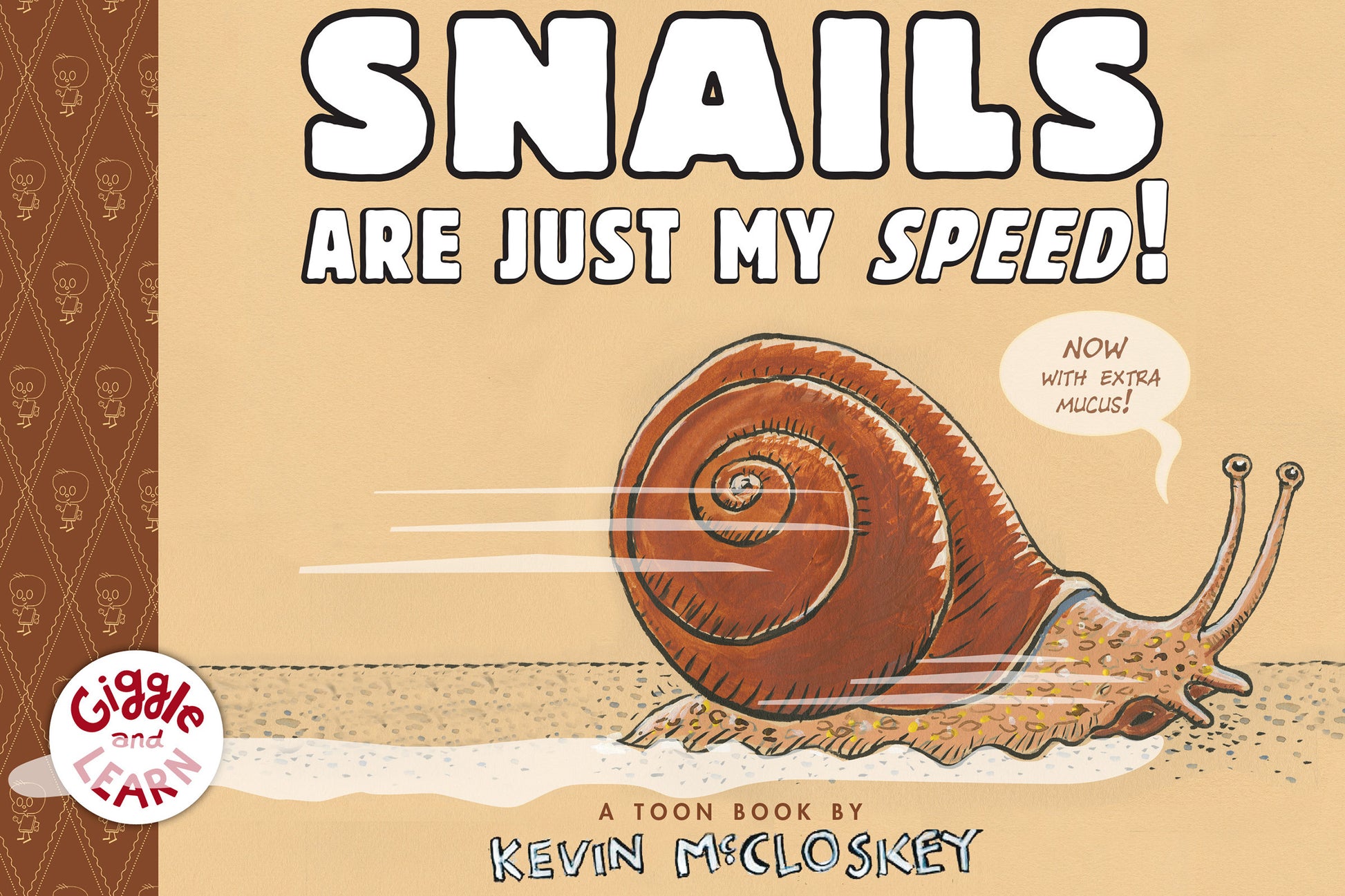 Snails Are Just My Speed! - Agricola Street Books