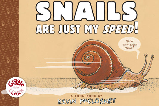 Snails Are Just My Speed! - Agricola Street Books
