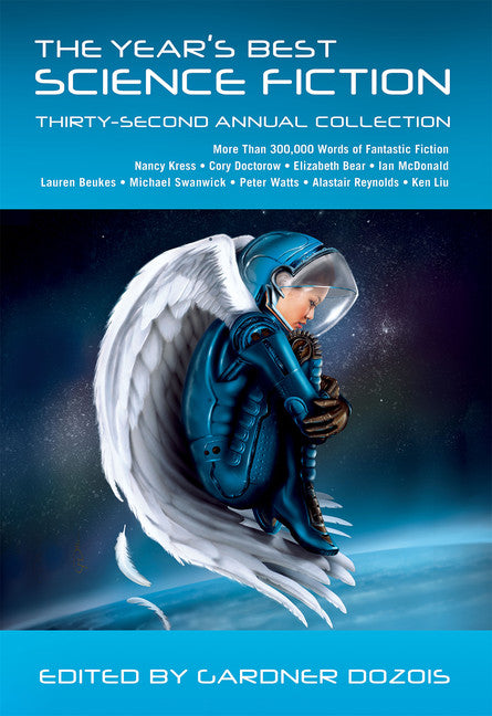 The Year's Best Science Fiction: Thirty-Second Annual Collection - Agricola Street Books
