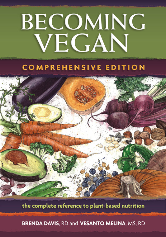 Becoming Vegan: Comprehensive Edition - Agricola Street Books
