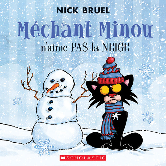 Méchant Minou n'aime pas la neige - Agricola Street Books