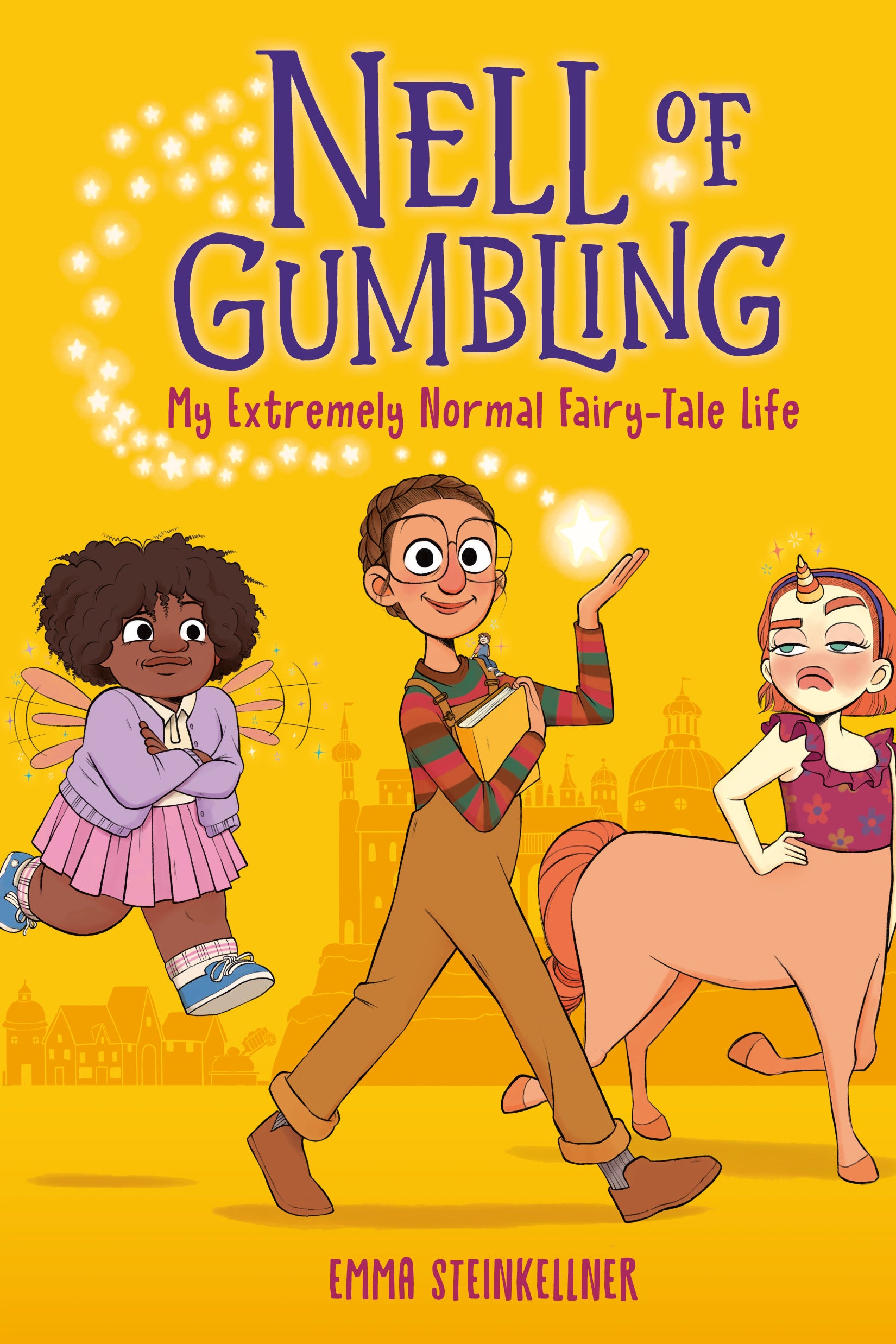Nell of Gumbling: My Extremely Normal Fairy-Tale Life - Agricola Street Books