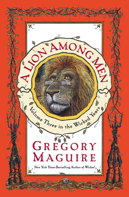 A Lion Among Men (The Wicked Years #3) - Agricola Street Books