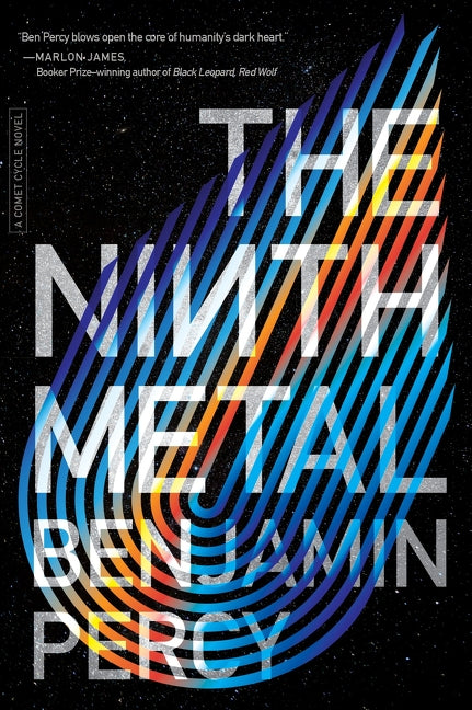 The Ninth Metal (The Comet Cycle #1) - Agricola Street Books