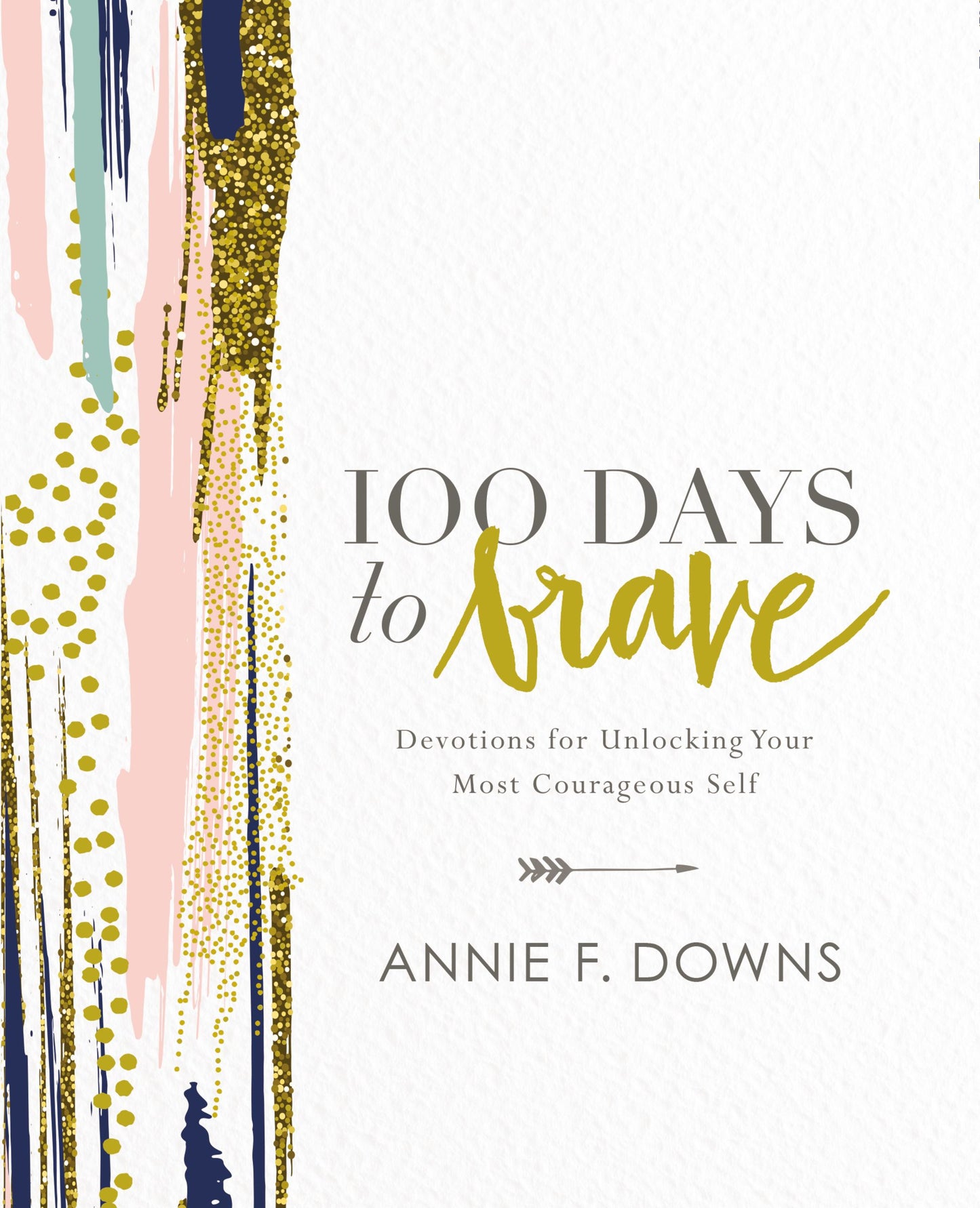 100 Days to Brave - Agricola Street Books